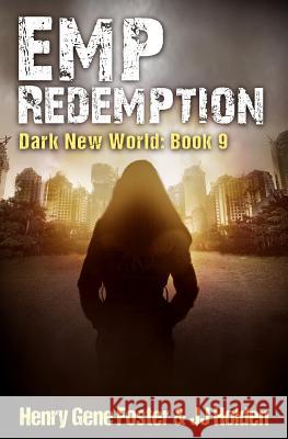 EMP Redemption (Dark New World, Book 9) Foster, Henry Gene 9781794699960 Independently Published - książka