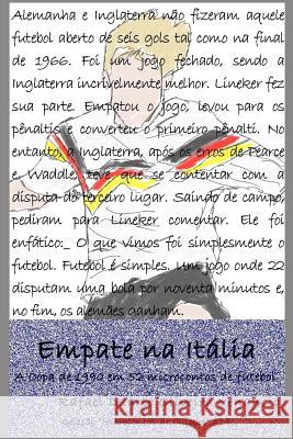 Empate na Itália: A Copa de 1990 em 52 microcontos de futebol Venancio, Rafael Duarte Oliveira 9781981083763 Independently Published - książka