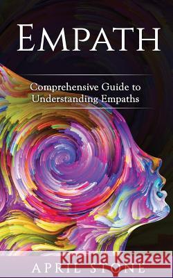 Empath 2-in-1: Comprehensive Guide to Empaths Stone, April 9781547158607 Createspace Independent Publishing Platform - książka