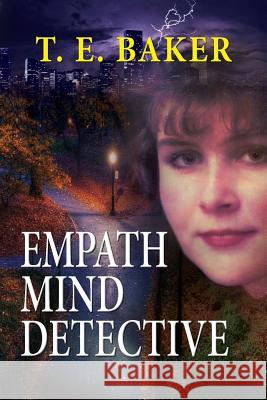 Empath Mind Detective T E Baker 9781614935650 Peppertree Press - książka