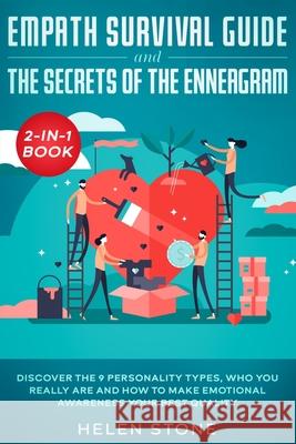 Empath Survival Guide and The Secrets of The Enneagram 2-in-1 Book: Discover The 9 Personality Types, Who You Really Are and How to Make Emotional Awa Helen Stone 9781648661099 Native Publisher - książka