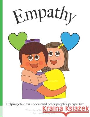 Empathy Abbie Kelley Mary Kelley 9780989010252 Abbie Kelley, LLC - książka