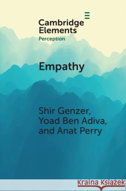 Empathy Shir (Hebrew University of Jerusalem) Genzer 9781009281102 Cambridge University Press - książka