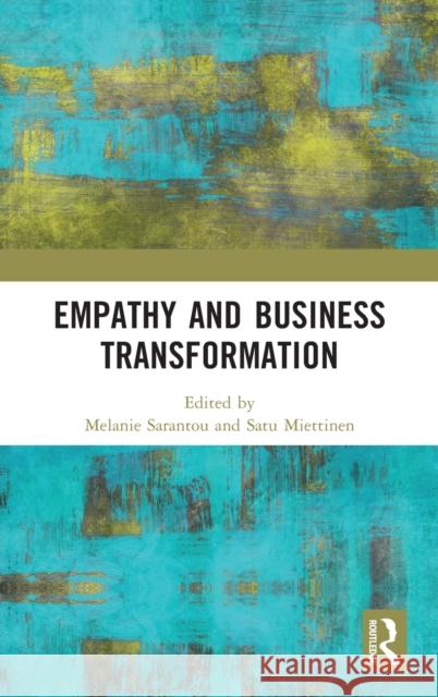 Empathy and Business Transformation  9781032130767 Routledge - książka