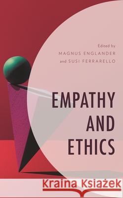 Empathy and Ethics  9781538154106 Rowman & Littlefield - książka