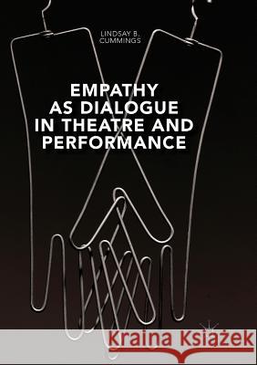 Empathy as Dialogue in Theatre and Performance Lindsay B. Cummings 9781349955183 Palgrave MacMillan - książka