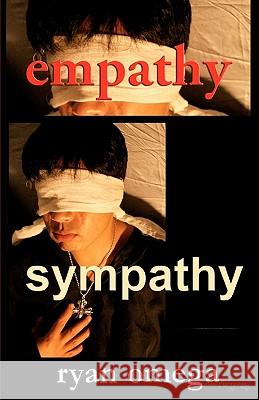 Empathy/Sympathy Ryan Omega Kate Moran Ryan Omega 9781453897331 Createspace - książka