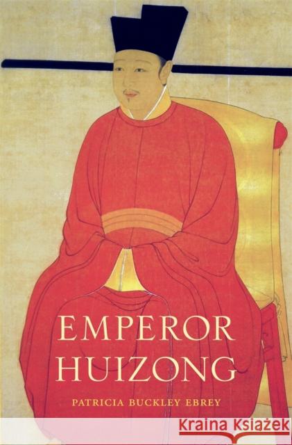 Emperor Huizong Patricia Buckley Ebrey 9780674725256  - książka