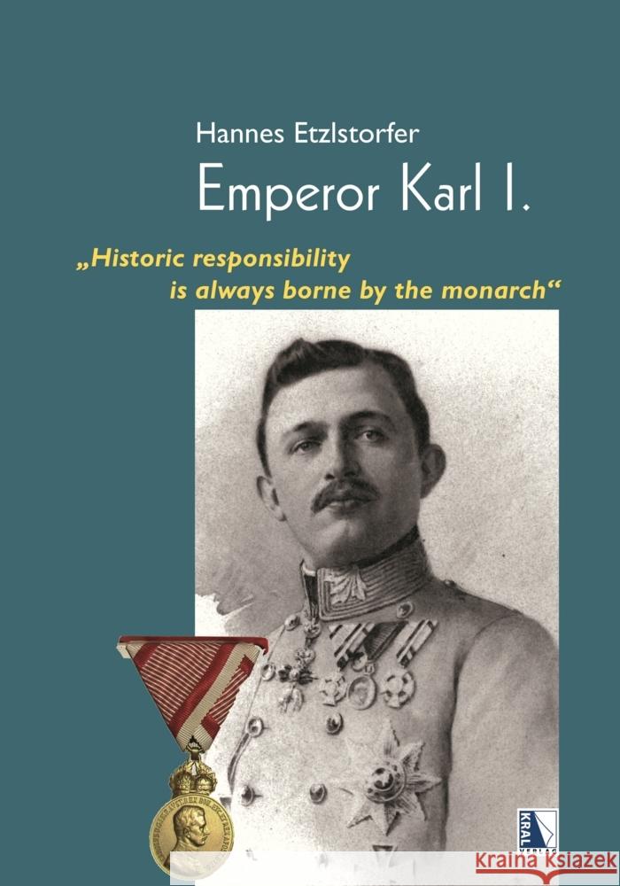 Emperor Karl I. Etzlstorfer, Hannes 9783990249772 Kral, Berndorf - książka