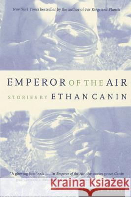 Emperor of the Air Ethan Canin 9780618004140 Mariner Books - książka