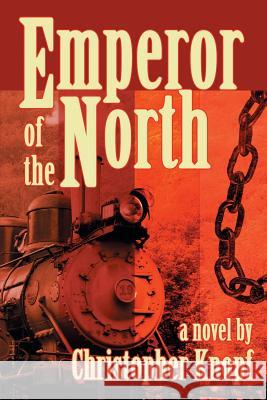 Emperor of the North Christopher Knopf 9781593938994 BearManor Media - książka