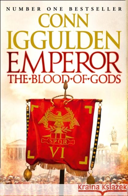 Emperor: The Blood of Gods Conn Iggulden 9780007482825 HarperCollins Publishers - książka