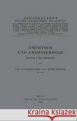 Emphysem Und Emphysemherz: Klinik Und Therapie Jagiac, Nikolaus 9783709196519 Springer - książka