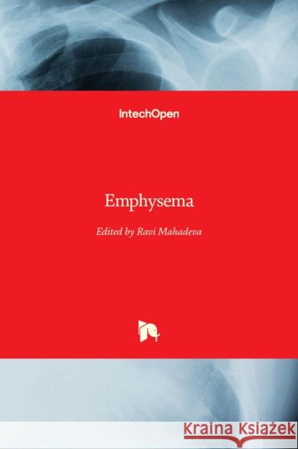 Emphysema Ravi Mahadeva 9789535104339 Intechopen - książka