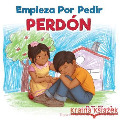 Empieza Por Pedir Perdón: Luna aprende cómo controlar sus emociones = Start with Sorry Finch, P. T. 9781946844118 Literary Mango, Inc. - książka