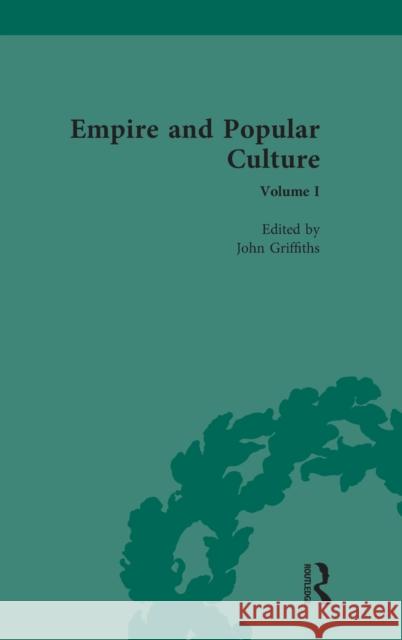 Empire and Popular Culture: Volume I John Griffiths 9781138495043 Routledge - książka