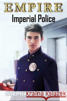 Empire: Imperial Police Stephanie Osborn 9781734075823 Weyand Associates, Inc. - książka