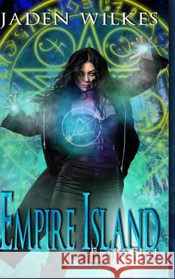 Empire Island: Empire First Jaden Wilkes 9781667166452 Lulu.com - książka