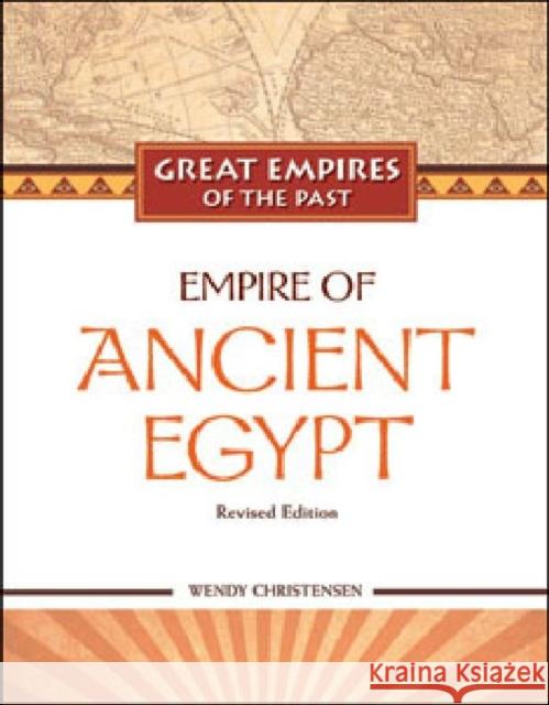 Empire of Ancient Egypt TBD                                      Wendy Christensen                        Wendy Christensen 9781604131604 Chelsea House Publications - książka