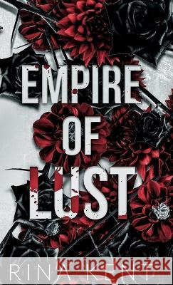 Empire of Lust: Special Edition Print Rina Kent   9781685450946 Blackthorn Books - książka