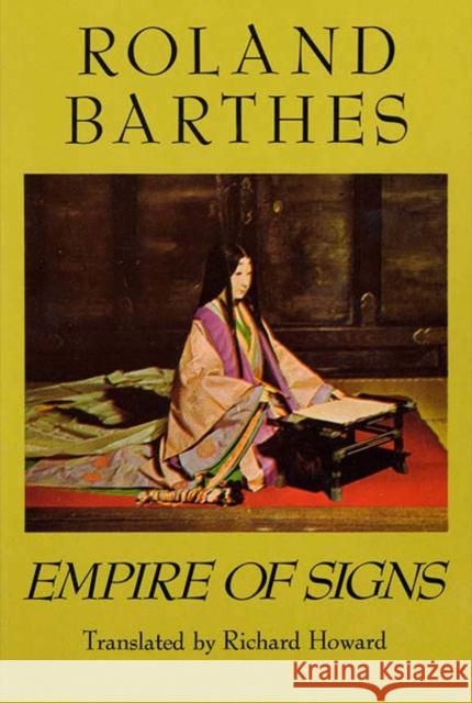 Empire of Signs Roland Barthes Richard Howard 9780374522070 Hill & Wang - książka