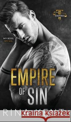 Empire of Sin: An Enemies to Lovers Romance Rina Kent 9781685450311 Blackthorn Books - książka