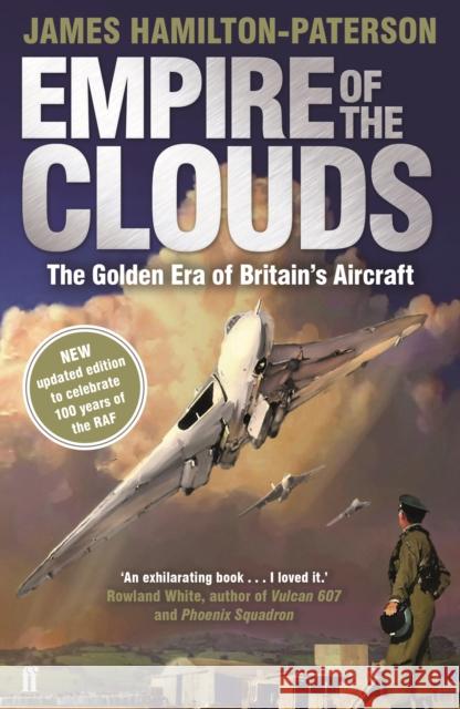 Empire of the Clouds: The Golden Era of Britain's Aircraft Hamilton-Paterson, James 9780571341481  - książka