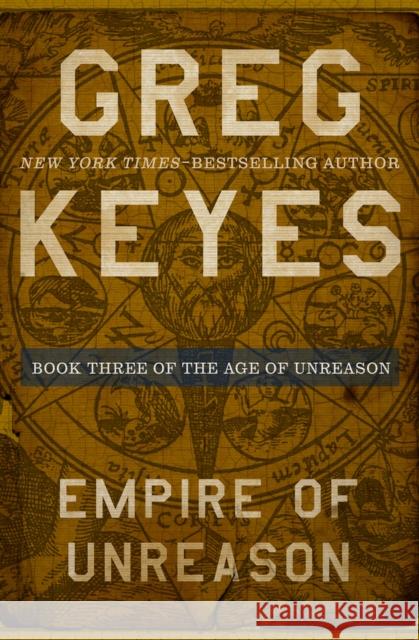 Empire of Unreason Greg Keyes 9781504068628 Open Road Media Science & Fantasy - książka