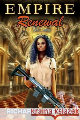 Empire: Renewal Richard F Weyand 9781734075885 Weyand Associates, Inc. - książka