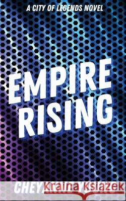 Empire Rising Young Cheyanne Young 9798985672640 Cheyanne Young - książka