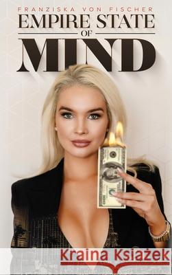 Empire State of Mind Franziska Von Fischer 9781966074311 Manhattan Book Group - książka