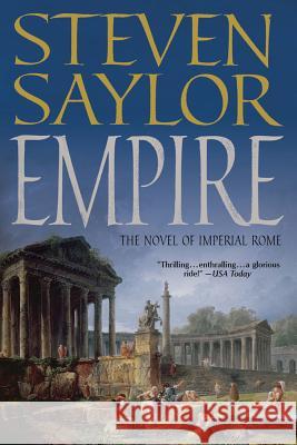 Empire: The Novel of Imperial Rome Steven Saylor 9780312610807 St. Martin's Griffin - książka