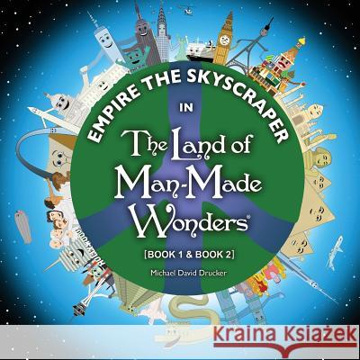 Empire the Skyscraper in The Land of Man-Made Wonders (Book 1 & Book 2) Sumser III, Raymond Joseph 9781522779407 Createspace Independent Publishing Platform - książka