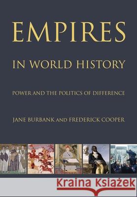 Empires in World History: Power and the Politics of Difference Burbank, Jane 9780691152363  - książka