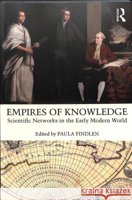 Empires of Knowledge: Scientific Networks in the Early Modern World Paula Findlen 9781138207134 Routledge - książka