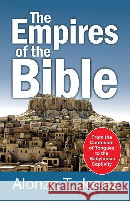 Empires of the Bible Alonzo Trevier Jones Alanzo Trevier Jones 9781572582880 Teach Services - książka