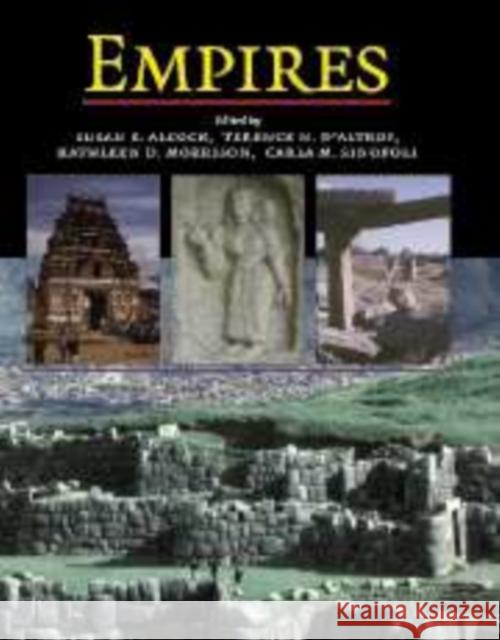 Empires: Perspectives from Archaeology and History Alcock, Susan E. 9780521112345 Cambridge University Press - książka
