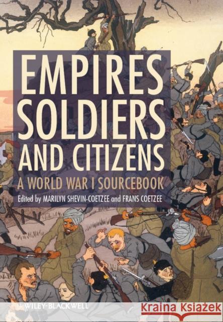 Empires, Soldiers, and Citizens Shevin-Coetzee, Marilyn 9780470655832 John Wiley and Sons Ltd - książka