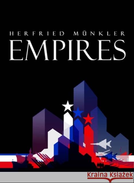 Empires: The Logic of World Domination from Ancient Rome to the United States Münkler, Herfried 9780745638713 Polity Press - książka