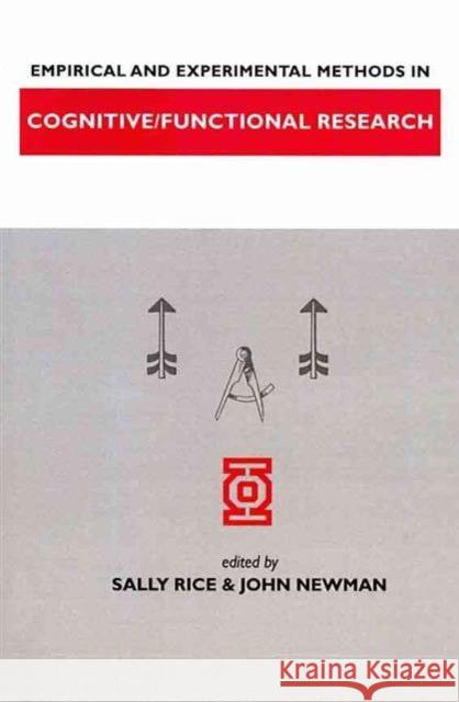Empirical and Experimental Methods in Cognitive/Functional Research Rice, Sally 9781575866123 Center for the Study of Language and Informat - książka