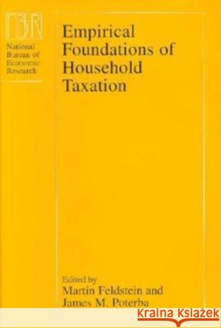 Empirical Foundations of Household Taxation Martin Feldstein James M. Poterba 9780226240978 University of Chicago Press - książka