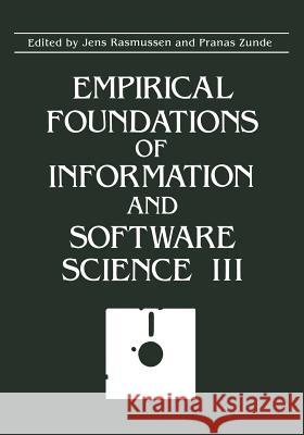 Empirical Foundations of Information and Software Science III Jens Rasmussen Pranas Zunde 9781461290551 Springer - książka