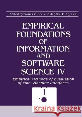 Empirical Foundations of Information and Software Science IV Jagdish C Pranas Zunde Jagdish C. Agrawal 9781468454741 Springer - książka