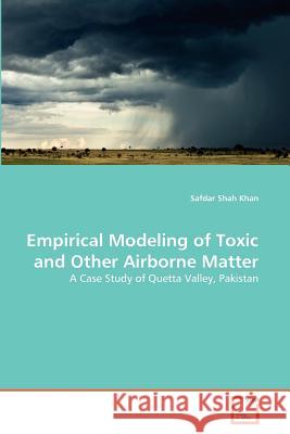 Empirical Modeling of Toxic and Other Airborne Matter Safdar Sha 9783639371772 VDM Verlag - książka