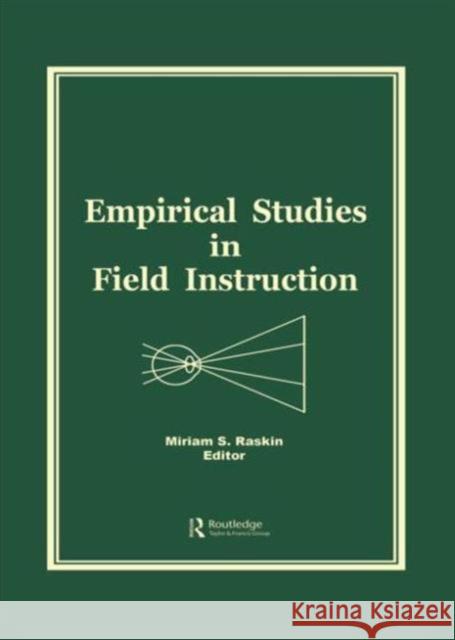 Empirical Studies in Field Instruction Miriam S. Raskin 9780866568692 Haworth Press - książka