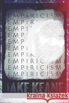 Empiricism & Other Stories Jake Keane 9781720286042 Independently Published - książka