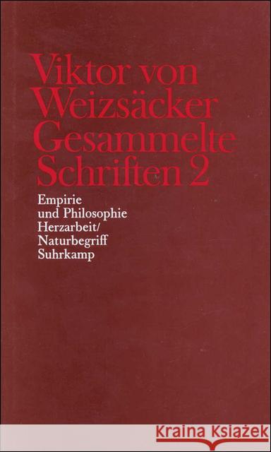 Empirie und Philosophie, Herzarbeit / Naturbegriff Weizsäcker, Viktor von Achilles, Peter Janz, Dieter 9783518578056 Suhrkamp - książka