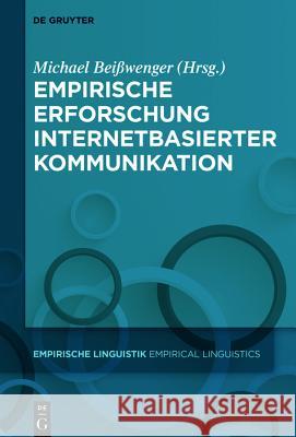 Empirische Erforschung internetbasierter Kommunikation Michael Beiwenger 9783110566147 Walter de Gruyter - książka