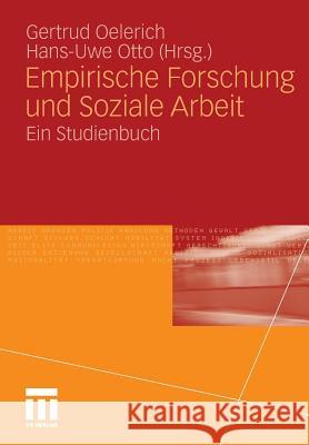 Empirische Forschung Und Soziale Arbeit: Ein Studienbuch Oelerich, Gertrud 9783531172040 VS Verlag - książka