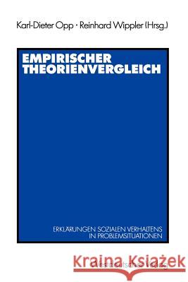 Empirischer Theorienvergleich: Erklärungen Sozialen Verhaltens in Problemsituationen Opp, Karl-Dieter 9783531121253 Vs Verlag F R Sozialwissenschaften - książka